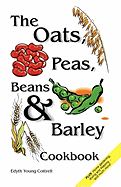 'Oats, Peas, Beans & Barley Cookbook'