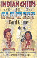 Indian Chiefs of the Old West Card Game (Old West Card Games)