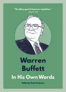 Warren Buffett: In His Own Words