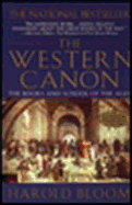 The Western Canon: The Books and School of the Age