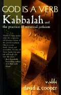 God Is a Verb: Kabbalah and the Practice of Mystic