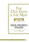 The Old Faith and the New (Westminster College-Oxford Classics in the Study of Religion)