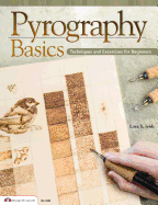 Pyrography Basics: Techniques and Exercises for Beginners (Fox Chapel Publishing) Skill-Building Step-by-Step Instructions & Patterns for Wood Burning with Texture & Layering Advice from Lora Irish