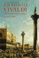Antonio Vivaldi: The Red Priest of Venice (Amadeus)