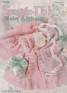 Snuggle-Up Baby Afghans  (Leisure Arts #3205)