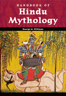 Handbook of Hindu Mythology (World Mythology)
