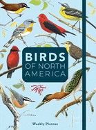Birds of North America Weekly and Monthly Planner