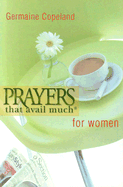 Prayers That Avail Much for Women (Prayers That Avail Much (Paperback))