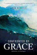 Confronted by Grace: Meditations of a Theologian