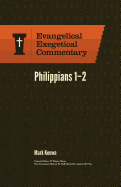 Philippians 1:1├óΓé¼ΓÇ£2:18: Evangelical Exegetical Commentary (EEC)
