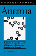 Understanding Anemia (Understanding Health and Sickness Series)