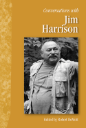 Conversations with Jim Harrison (Literary Conversations)