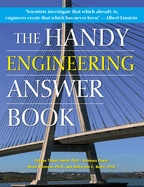 The Handy Engineering Answer Book (The Handy Answer Book Series)