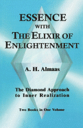 Essence with The Elixir of Enlightenment: The Diamond Approach to Inner Realization