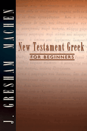 The New Testament Greek for Beginners