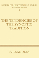The Tendencies of the Synoptic Tradition (Society for New Testament Studies)