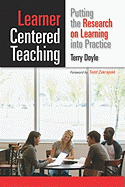 Learner-Centered Teaching: Putting the Research on Learning into Practice