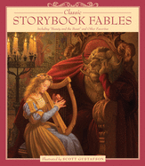Classic Storybook Fables: Including 'Beauty and the Beast' and Other Favorites