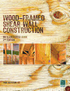 Wood-Framed Shear Wall Construction--an Illustrated Guide