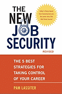 The New Job Security: The 5 Best Strategies for Taking Control of Your Career