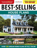 Best-Selling House Plans, Completely Updated & Revised 4th Edition: Over 360 Dream-Home Plans in Full Color (Creative Homeowner) Top Architect Designs - Interior Photos, Home Design Trends, and More