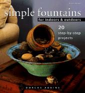 Simple Fountains for Indoors & Outdoors