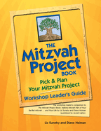 The Mitzvah Project Book├óΓé¼ΓÇóWorkshop Leader's Guide: Pick & Plan Your Mitzvah Project