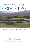 The Anatomy of a Golf Course: The Art of Golf Architecture