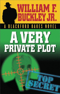 A Very Private Plot (Blackford Oakes Novel)