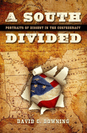 A South Divided: Portraits of Dissent in the Confederacy