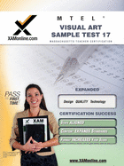 MTEL Visual Art Sample Test 17 Teacher Certification Test Prep Study Guide (XAM MTEL)
