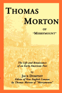 Thomas Morton of 'Merrymount': The Life and Renaissance of an Early American Poet