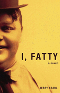 I, Fatty: A Novel