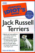 The Complete Idiot's Guide To Jack Russell Terriers