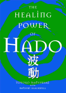 The Healing Power Of Hado