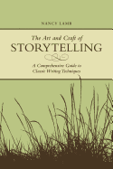 The Art And Craft Of Storytelling: A Comprehensiv