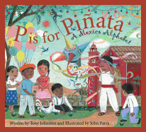 P is for Pinata: A Mexico Alphabet (Discover the World)