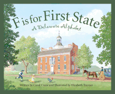 F is for First State: A Delaware Alphabet (Discover America State by State)