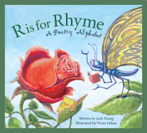 R is for Rhyme: A Poetry Alphabet (Art and Culture)