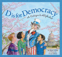 D Is for Democracy: A Citizen's Alphabet (Sleeping Bear Alphabets)
