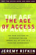 The Age of Access: The New Culture of Hypercapitalism, Where all of Life is a Paid-For Experience