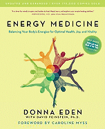 Energy Medicine: Balancing Your Body's Energies f