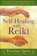 Self-Healing with Reiki: How to Create Wholeness,