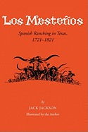 Los Meste├â┬▒os: Spanish Ranching in Texas, 1721-1821 (Volume 18) (Centennial Series of the Association of Former Students, Texas A&M University)
