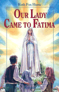 Our Lady Came to Fatima (Vision Books)