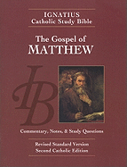 The Gospel According to Matthew (2nd Ed.): Ignatius Catholic Study Bible