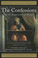 The Confessions: Saint Augustine of Hippo (Ignatius Critical Editions)