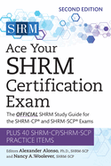 Ace Your SHRM Certification Exam: The OFFICIAL SHRM Study Guide for the SHRM-CP├é┬« and SHRM-SCP├é┬« Exams