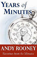 Years of Minutes: The Best of Rooney from 60 Minutes