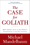 The Case for Goliath